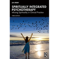 Spiritually Integrated Psychotherapy: Infusing Spirituality in Clinical Practice