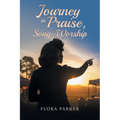 Journeying in Praise, Song and Worship