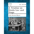 A Treatise on Hindu Law and Usage.
