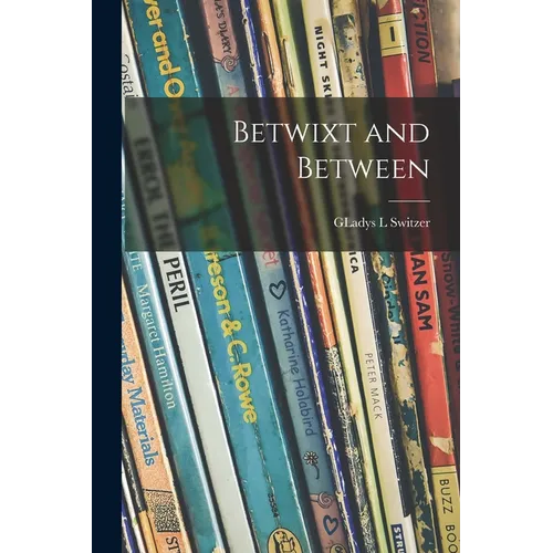 Betwixt and Between