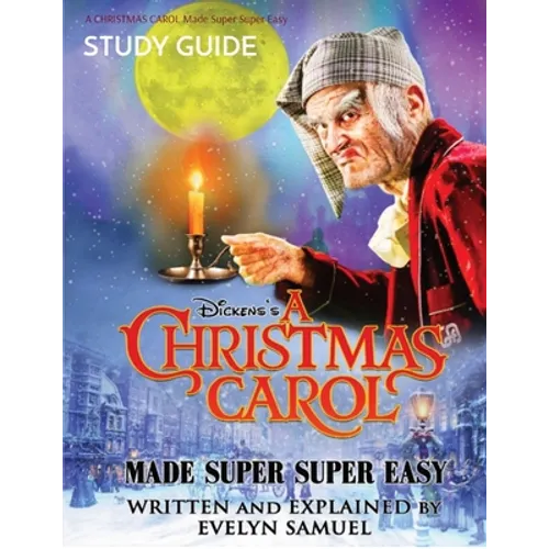 A Christmas Carol: Made Super Super Easy