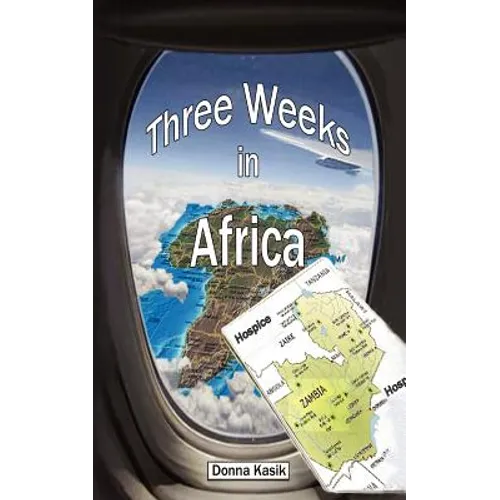 Three Weeks in Africa: The Missional Work of Hospice