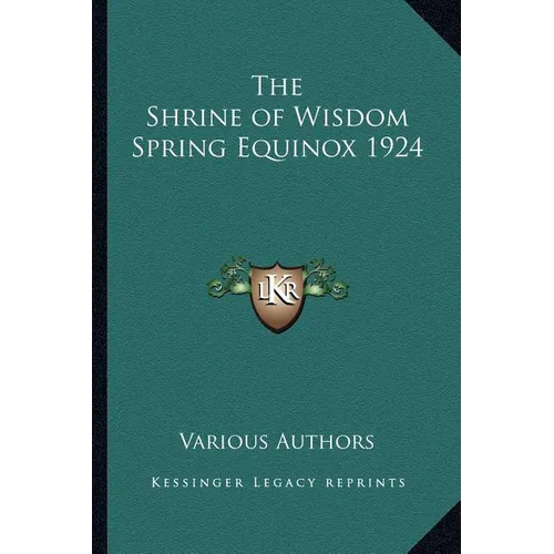 The Shrine of Wisdom Spring Equinox 1924