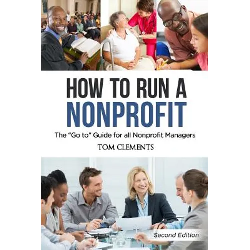 How to Run a Nonprofit: The Go to Guide for all Nonprofit Managers