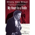 My Heart Is a Violin: Reowned Violinist/Composer and Holocaust Survivor
