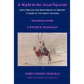 A Night in the Great Pyramid: The Egyptian Adventure of G. Patrick Flanagan