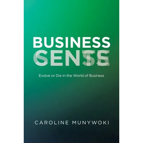 Business Cents/Sense: Evolve or Die in the World of Business