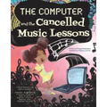 The Computer and the Cancelled Music Lessons: Data Science for Children