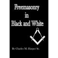 Freemasonry in Black and White