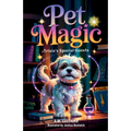 Pet Magic Trixie's Special Guests