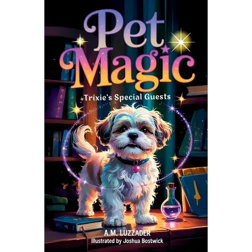 Pet Magic Trixie's Special Guests