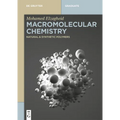 Macromolecular Chemistry: Natural and Synthetic Polymers