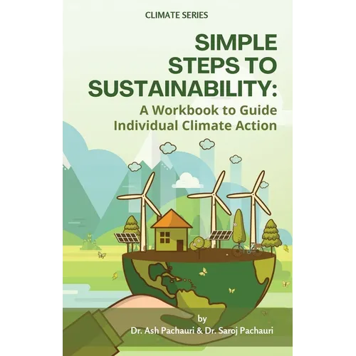 Simple Steps to Sustainability: A Workbook to Guide Individual Climate Action