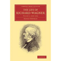 The Life of Richard Wagner