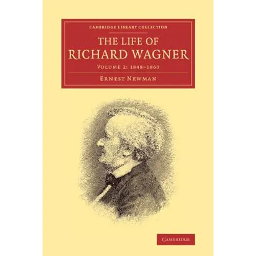 The Life of Richard Wagner