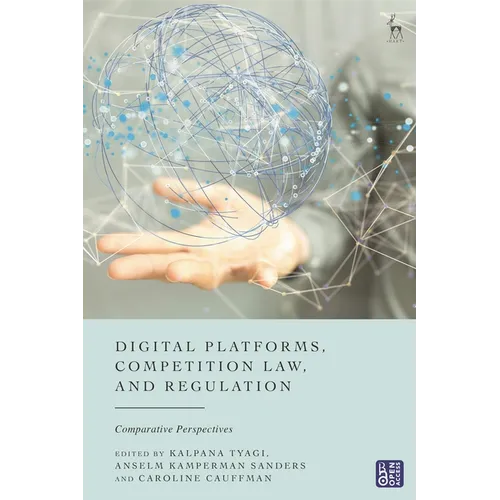 Digital Platforms, Competition Law, and Regulation: Comparative Perspectives
