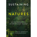 Sustaining Natures: An Environmental Anthropology Reader