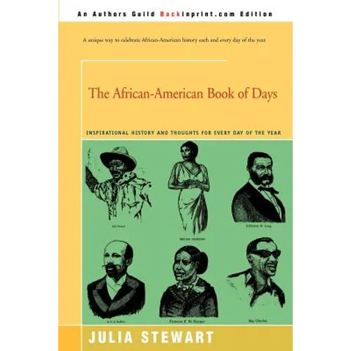 The African-American Book of Days: Inspirational History and Thoughts for Every Day of the Year