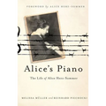 Alice's Piano: The Life of Alice Herz-Sommer