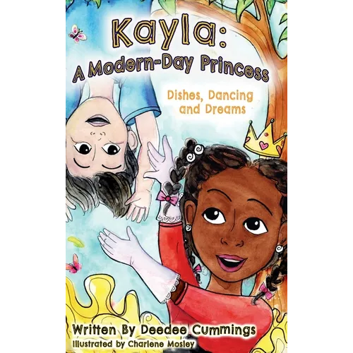 Kayla: A Modern Day Princess, Dishes Dancing and Dreams