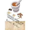 Chinese Herbs for Martial Artists