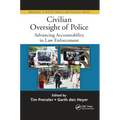 Civilian Oversight of Police: Advancing Accountability in Law Enforcement