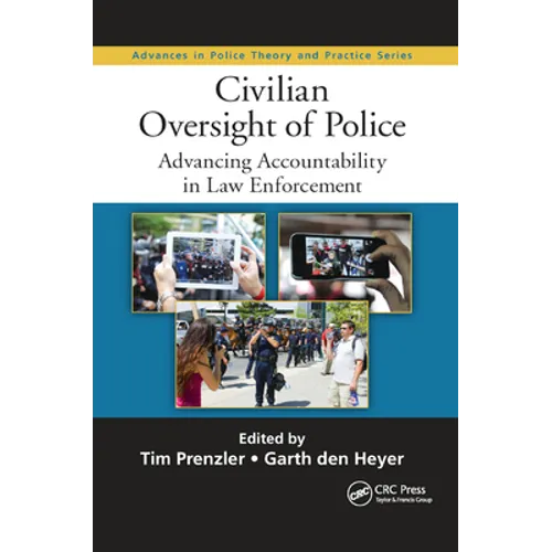 Civilian Oversight of Police: Advancing Accountability in Law Enforcement