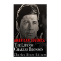 American Legends: The Life of Charles Bronson