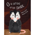 O Is Afraid of the Dark