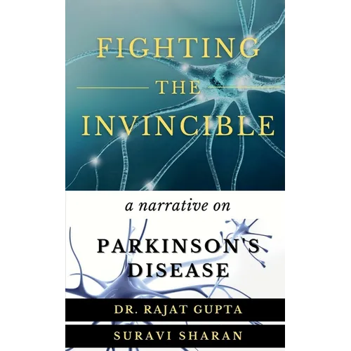 Fighting the Invincible: Narrative on Parkinson's Disease