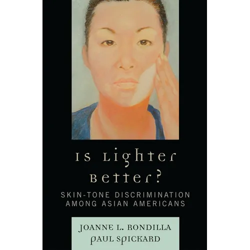 Is Lighter Better?: Skin-Tone Discrimination among Asian Americans