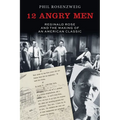 12 Angry Men: Reginald Rose and the Making of an American Classic