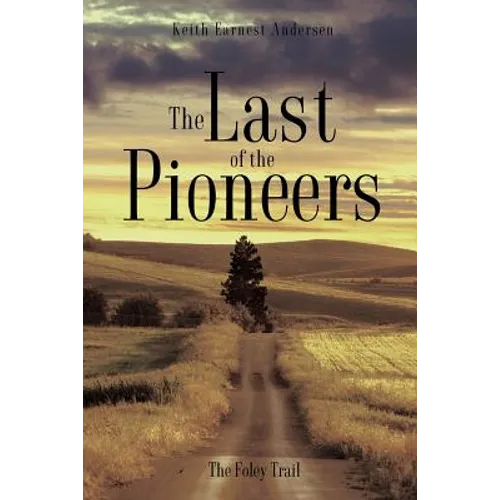 The Last of the Pioneers