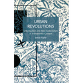 Urban Revolutions: Urbanisation and (Neo-)Colonialism in Transatlantic Context