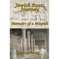Jewish Roots Journey: Memoirs of a Mizpah