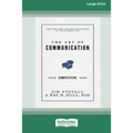The Art of Communication: Your Competitive Edge [Standard Large Print 16 Pt Edition]