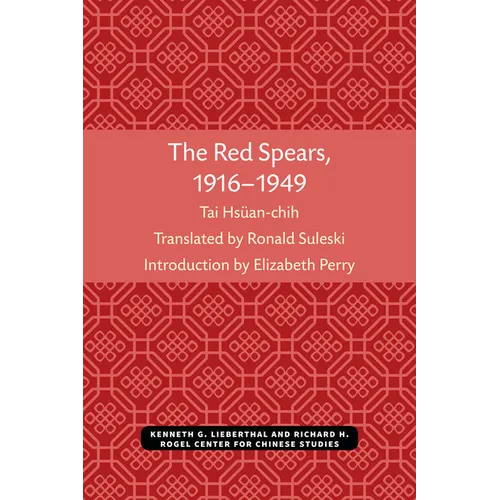 The Red Spears, 1916-1949: Volume 54