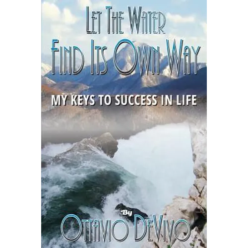 Let The Water Find Its Own Way