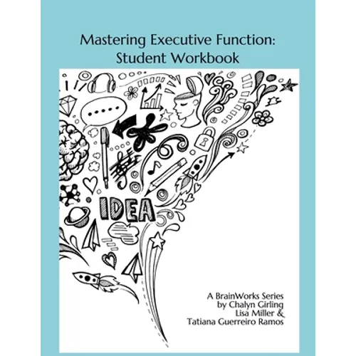 Mastering Executive Function: Exploration & Practice