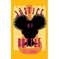Justice in a Bottle