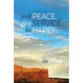 Seek Peace. Give Service. Be Happy