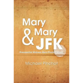 Mary Mary & JFK
