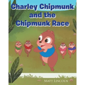 Charley Chipmunk and the Chipmunk Race