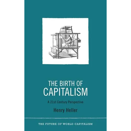 The Birth of Capitalism: A 21st Century Perspective