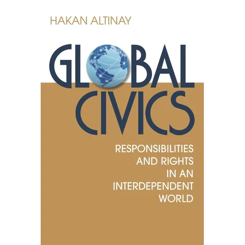 Global Civics: Responsibilities and Rights in an Interdependent World