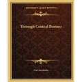 Through Central Borneo