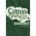 Cotton Picking Boy: 1932 through 1936