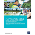 Plotting from Above: Enhancing Agricultural Mapping in Asia and the Pacific