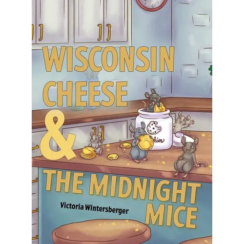 Wisconsin Cheese & The Midnight Mice