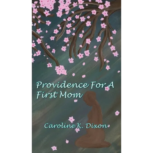 Providence for a First Mom